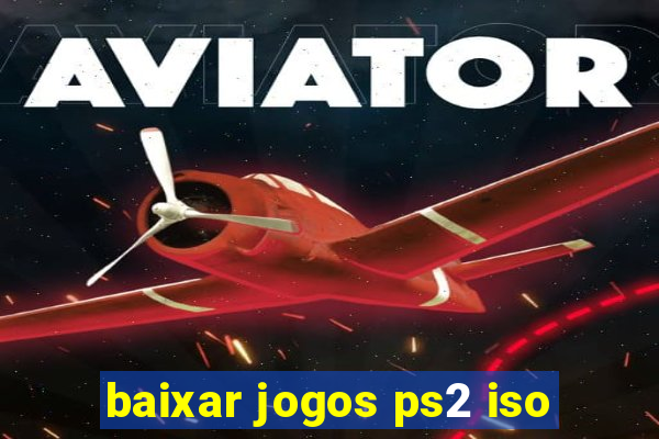 baixar jogos ps2 iso